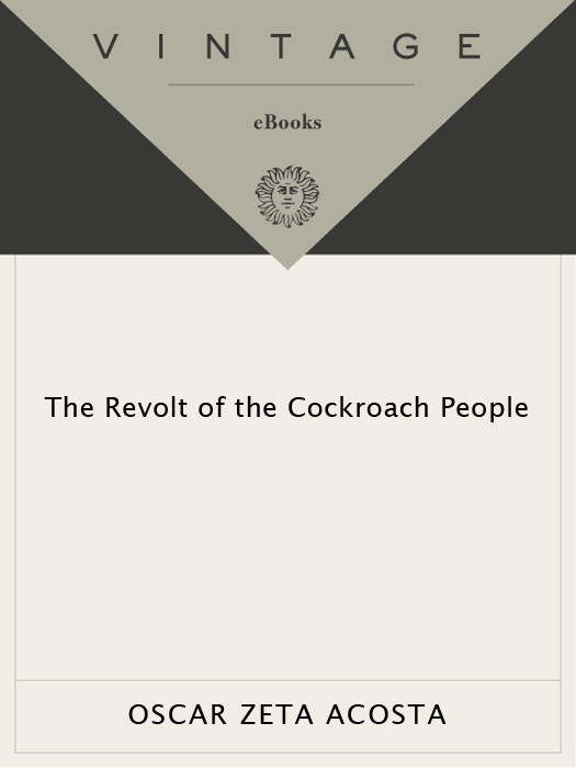The Revolt Of The Cockroach People Oscar Zeta Acosta