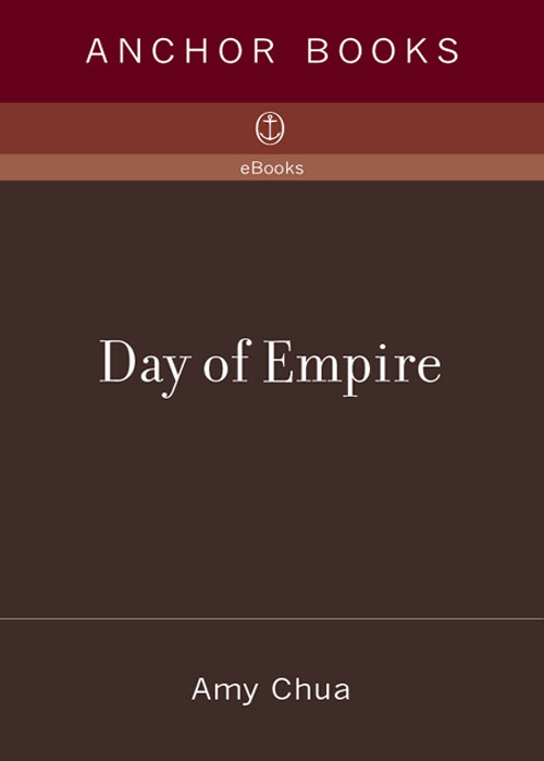 Day Of Empire How Hyperpowers Rise To Global Dominanceand Why They Fall Amy Chua
