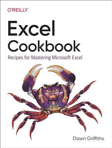 Excel Cookbook Recipes For Mastering Microsoft Excel 1st Edition Dawn Griffiths