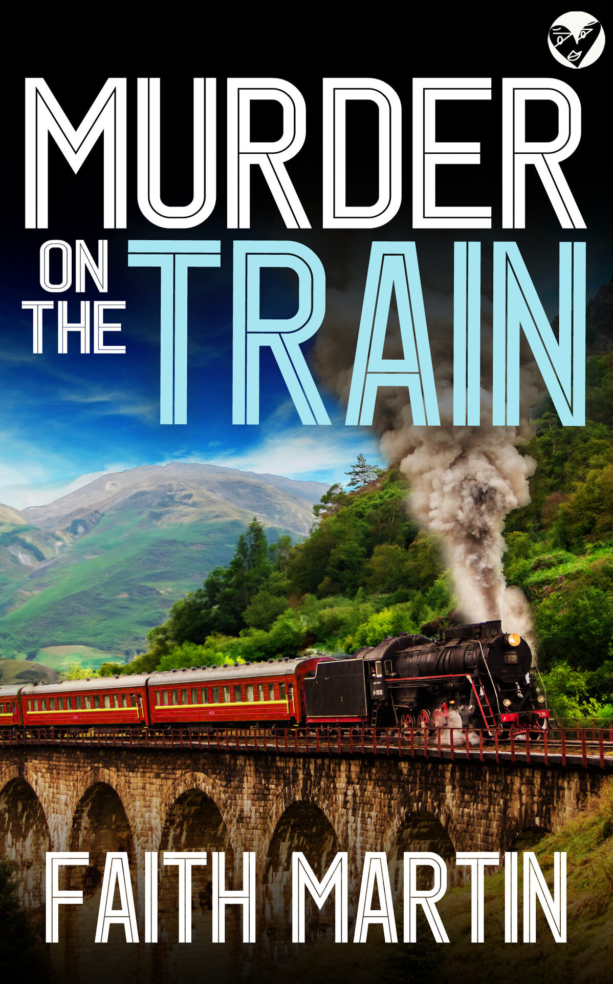 Murder On The Train A Gripping Crime Mystery Full Of Twists Faith Martin