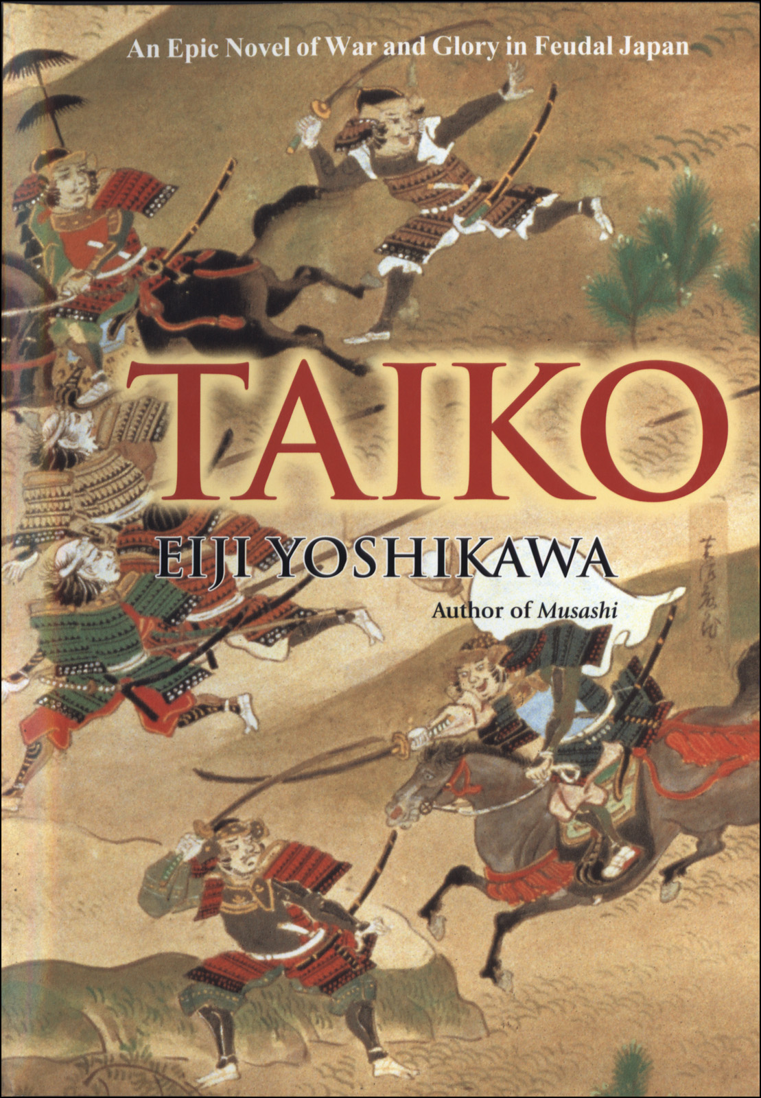 Taiko An Epic Novel Of War And Glory In Feudal Japan Eiji Yoshikawa