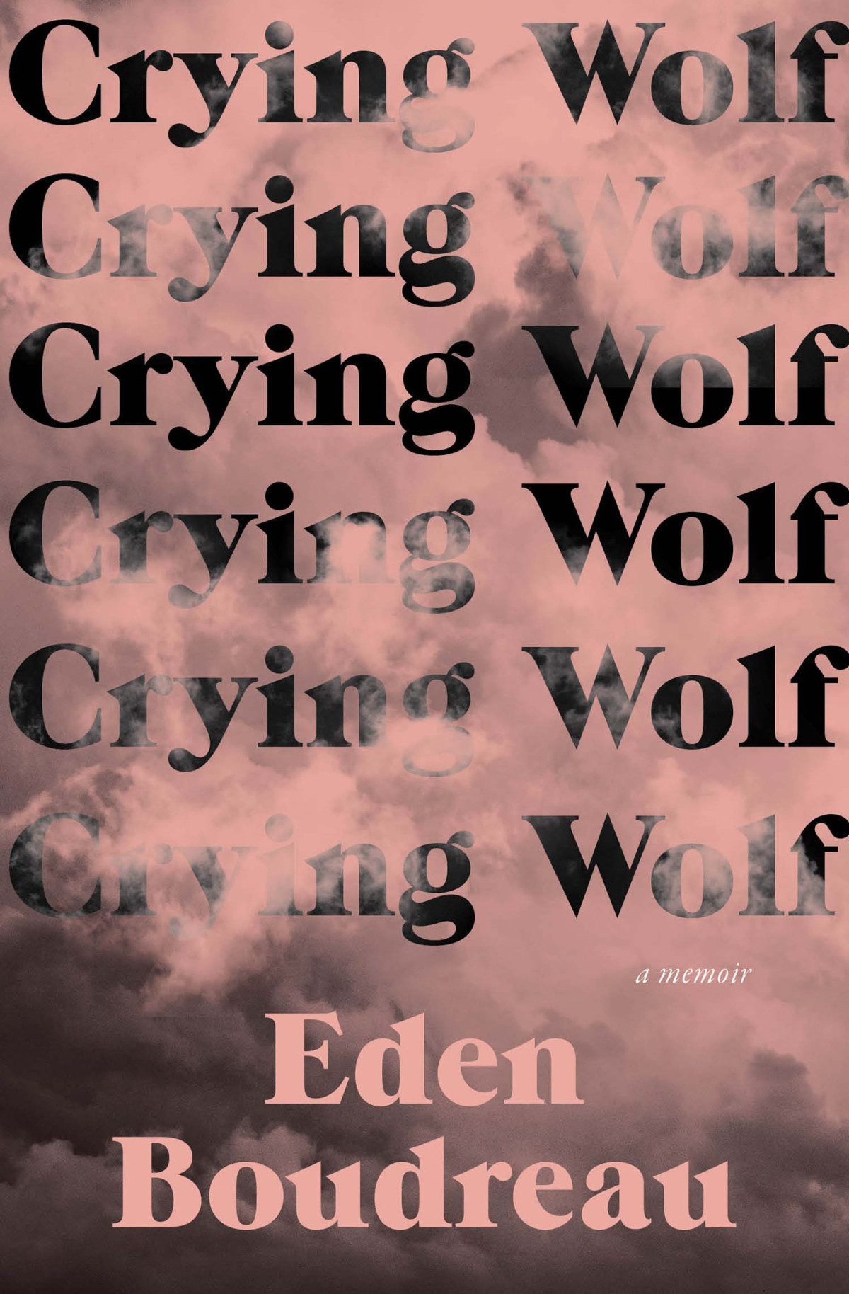 Crying Wolf Eden Boudreau