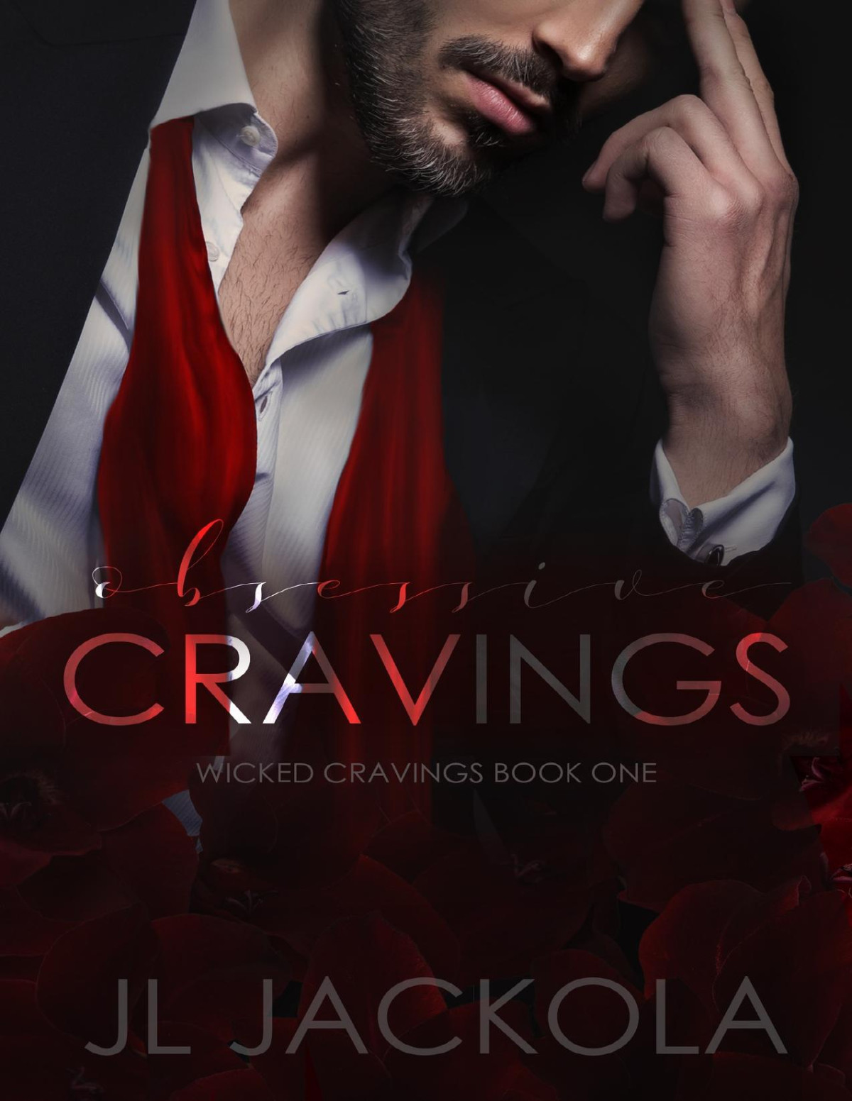 Obsessive Cravings Wicked Cravings Book 1 J L Jackola