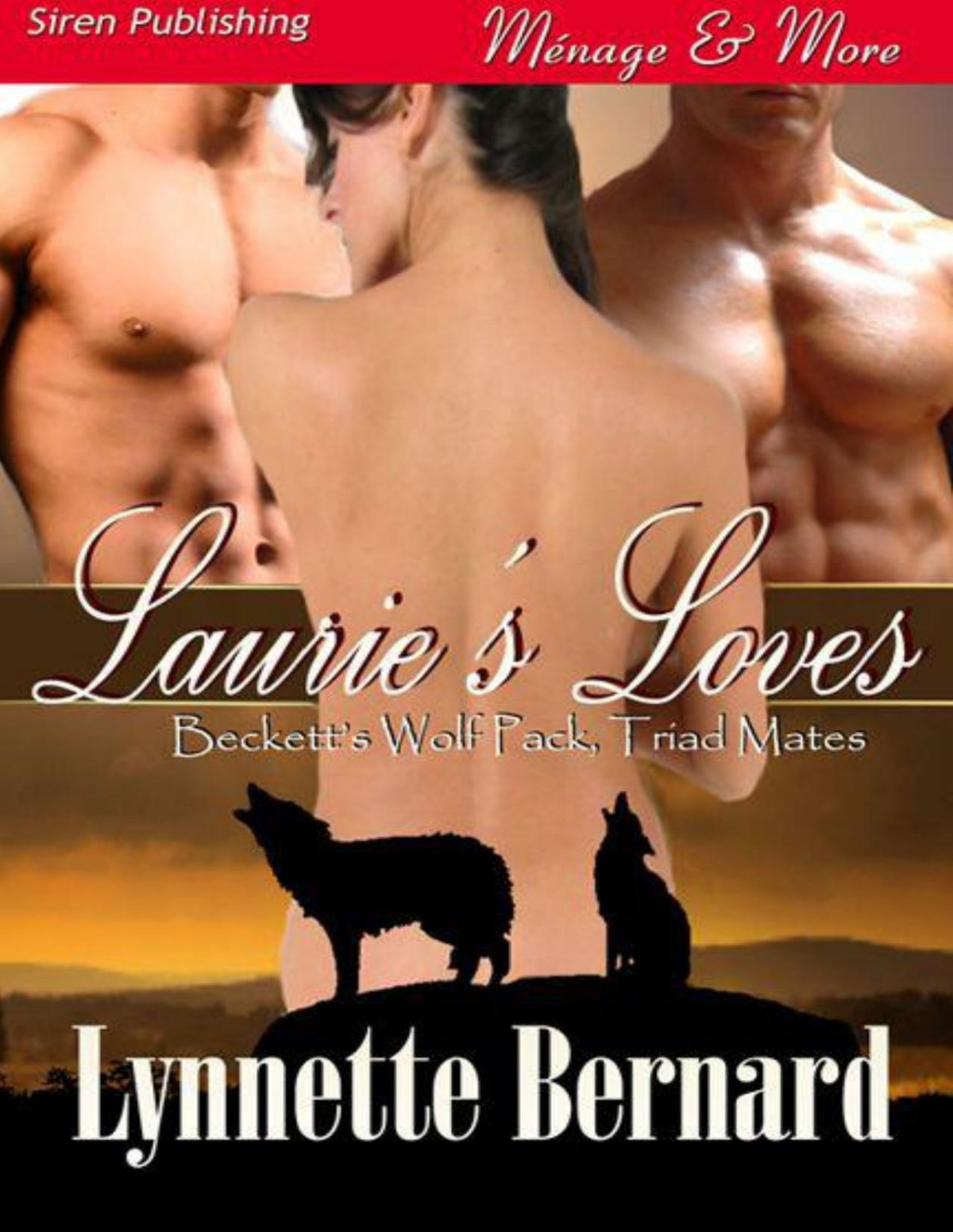 Bernard Lynnette Lauries Loves Becketts Wolf Pack Triad Mates Siren Publishing Mnage And More Lynnette Bernard