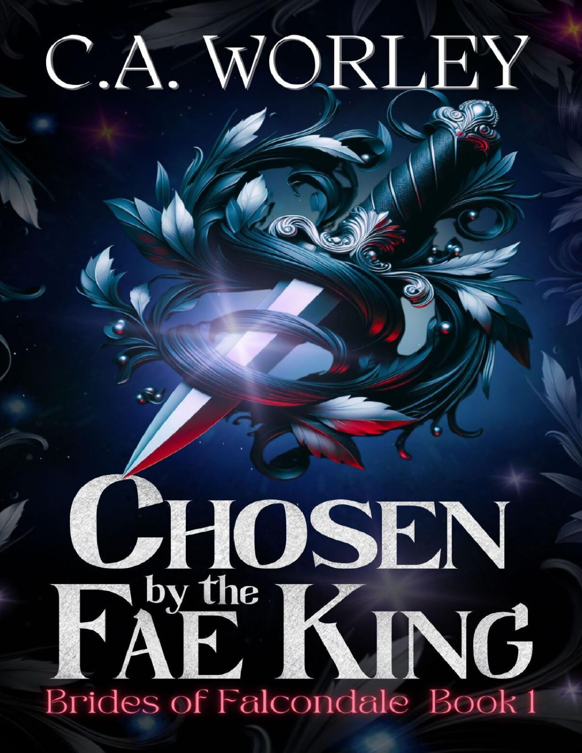 Chosen By The Fae King Ca Worley