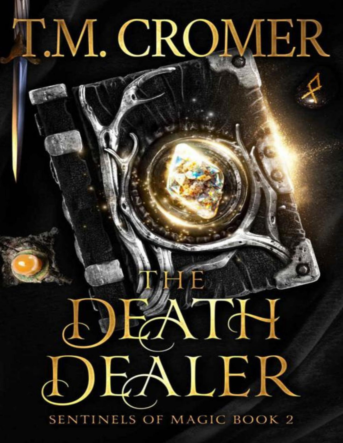 The Death Dealer Sentinels Of Magic Book 2 Tm Cromer