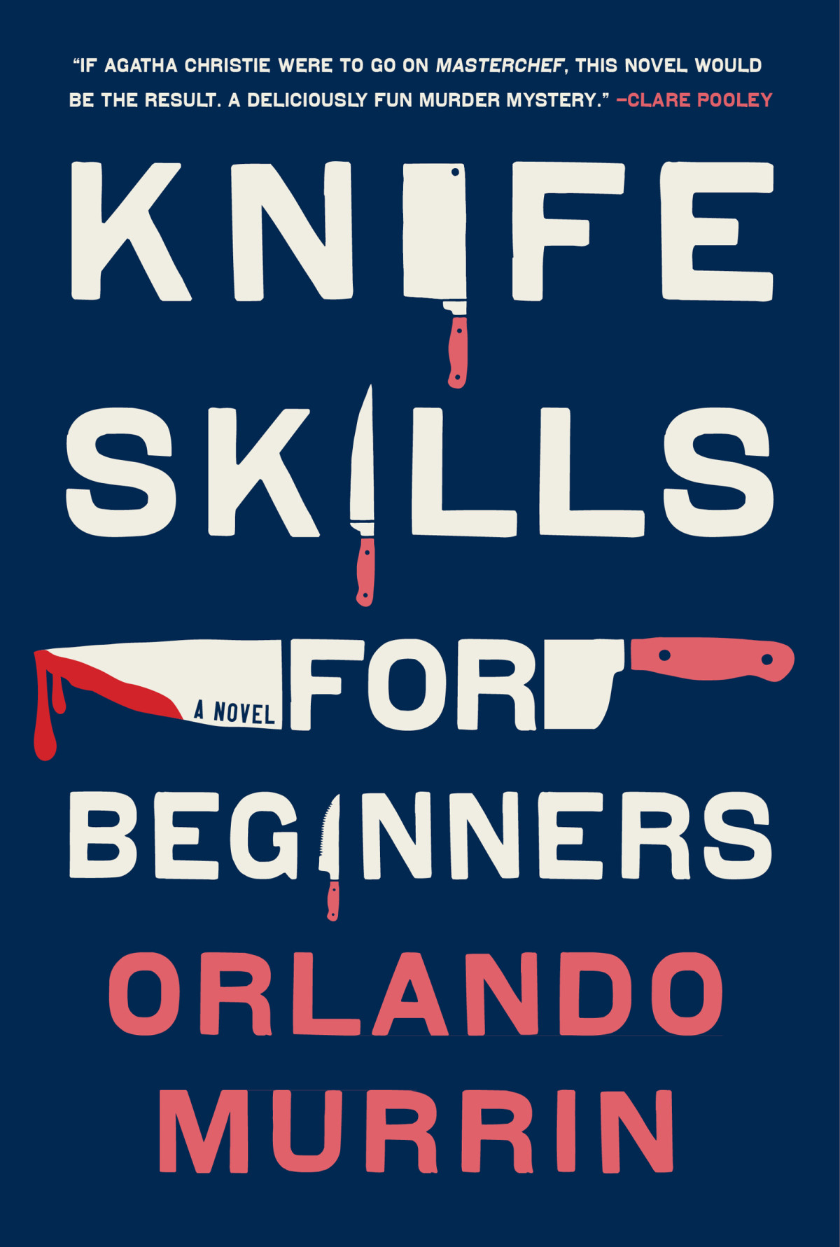 Knife Skills For Beginners Orlando Murrin