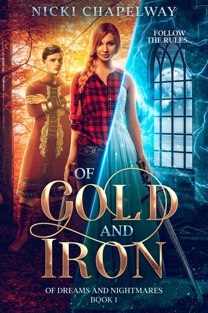 Of Gold And Iron Of Dreams And Nightmares Trilogy Book 1 Nicki Chapelway