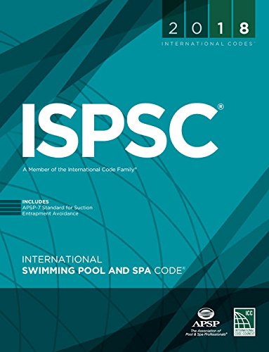 2018 International Swimming Pool And Spa Code International Code Council Series 1st Edition International Code Council