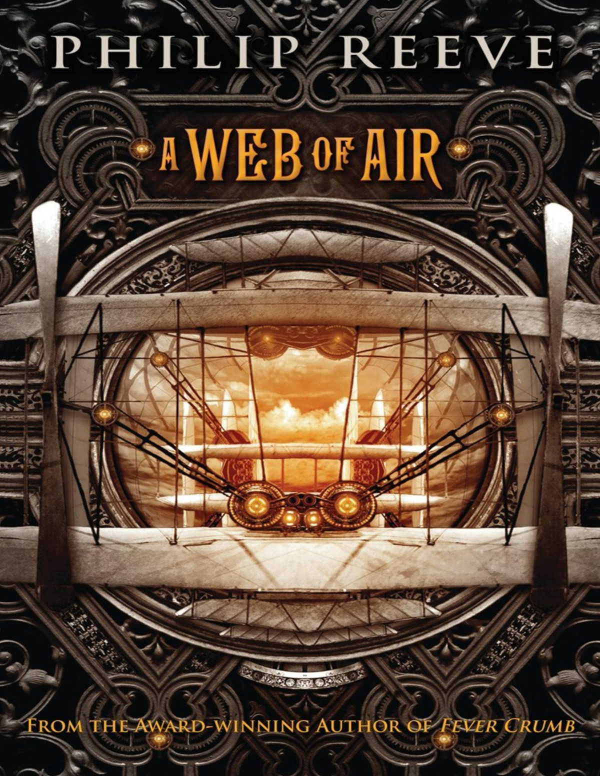 Fever Crumb A Web Of Air Fever Crumb Trilogy Book 2 Reprint Reeve