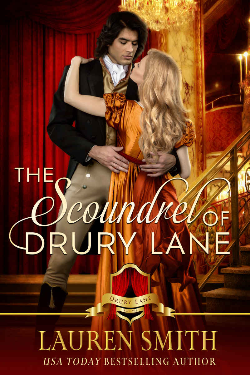 The Scoundrel Of Drury Lane The Scandals And Scoundrels Of Drury Lane Book 7 Lauren Smith Drury Lane