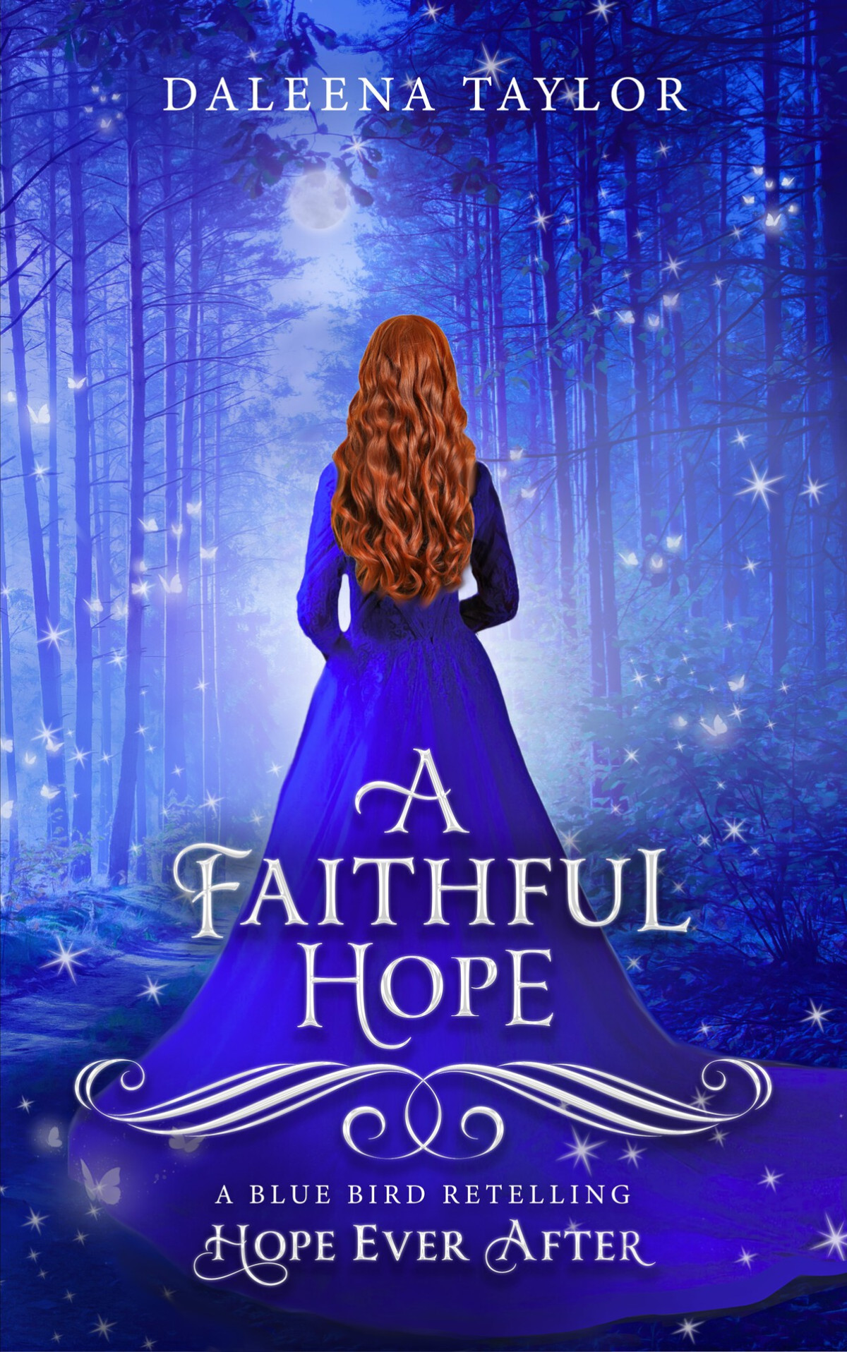A Faithful Hope Hope Ever After 13 A Blue Bird Retelling Taylor