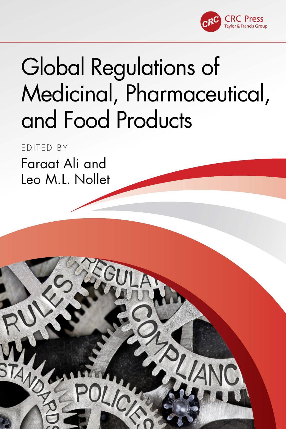Global Regulations Of Medicinal Pharmaceutical And Food Products Faraat Ali Leo Ml Nollet