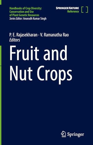 Fruit And Nut Crops 2024th Edition P E Rajasekharan V Ramanatha Rao