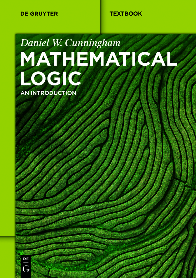 Mathematical Logic Daniel W Cunningham