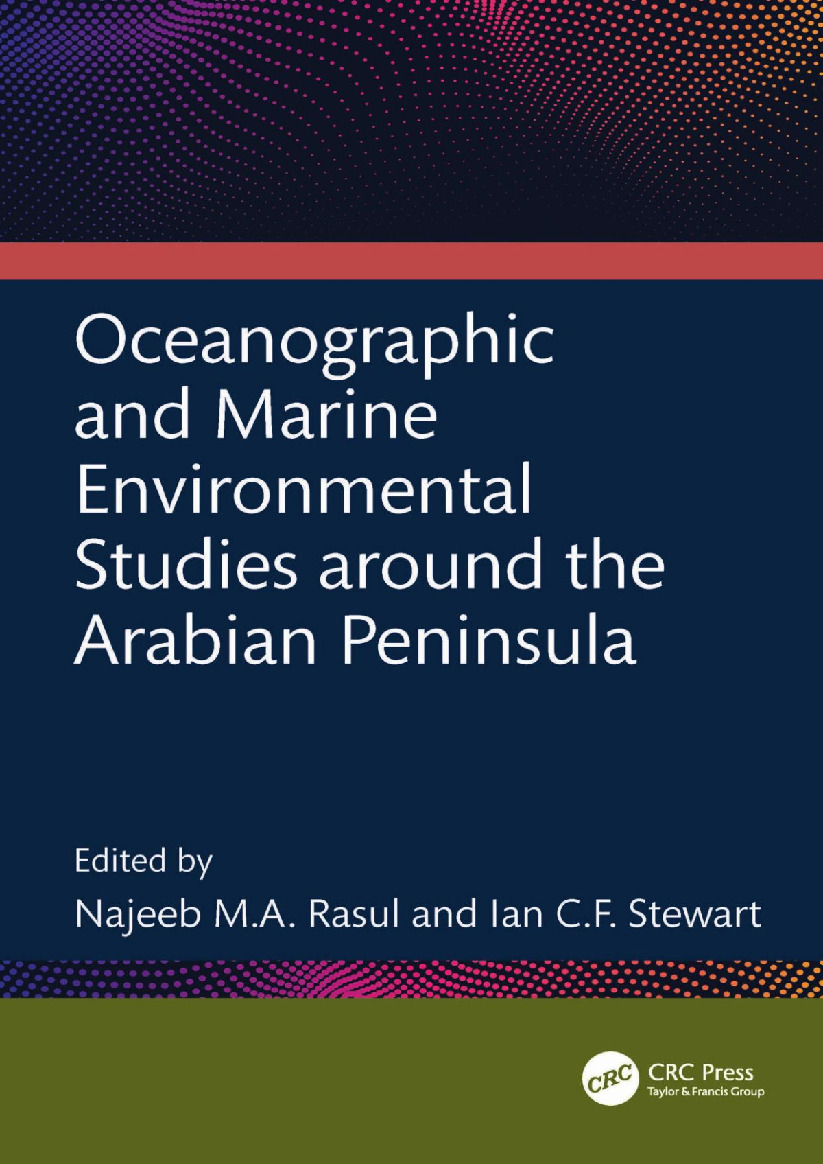 Oceanographic And Marine Environmental Studies Around The Arabian Peninsula Najeeb Ma Rasul Ian Cf Stewart