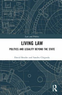 Living Law Politics And Legality Beyond The State Sandro Chignola