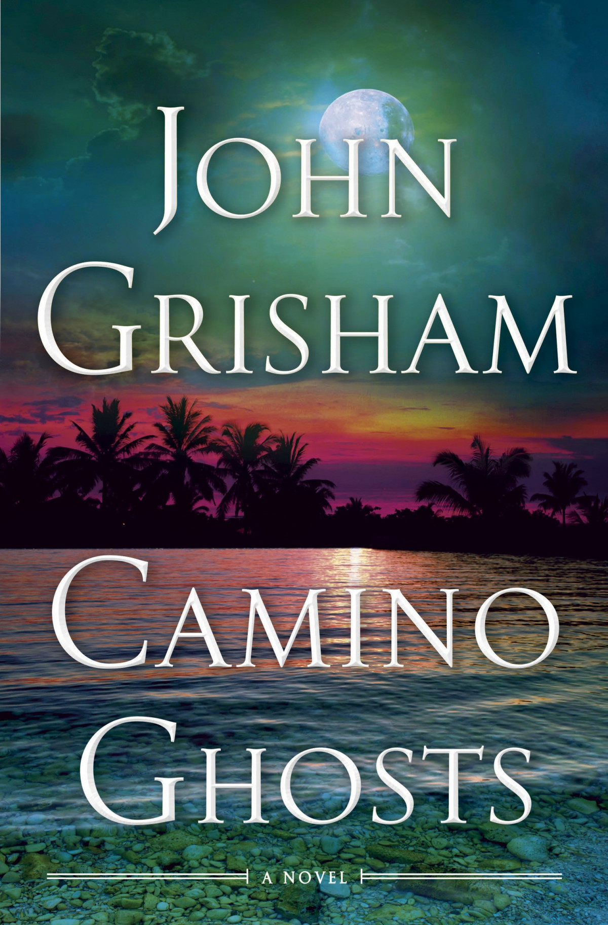 Camino Ghosts A Novel John Grisham