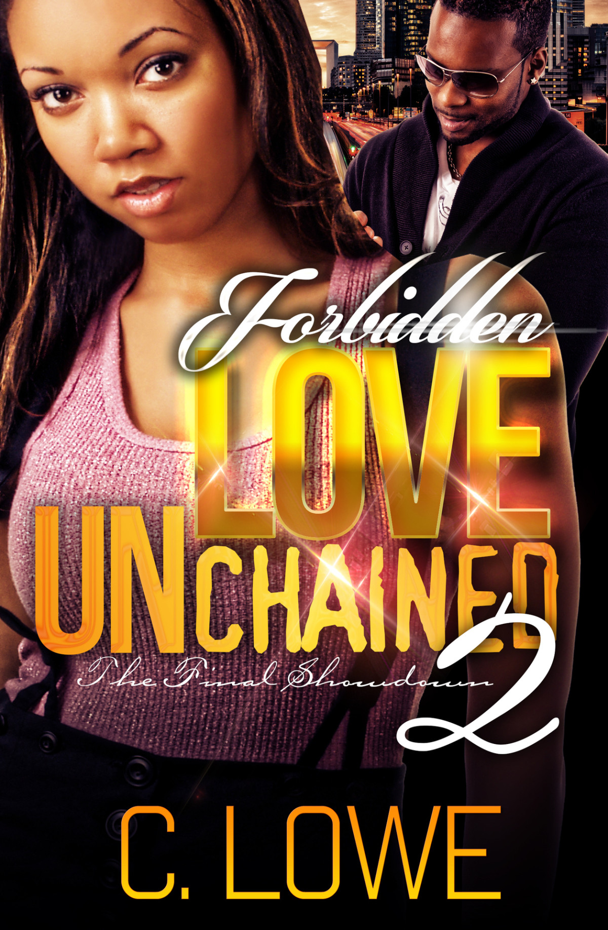 Forbidden Love Unchained 2 The Finale C Lowe