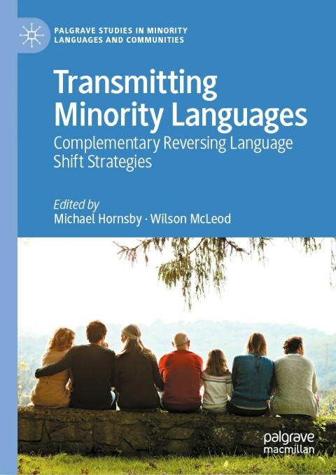 Transmitting Minority Languages 2nd Edition Michael Hornsby Wilson Mcleod
