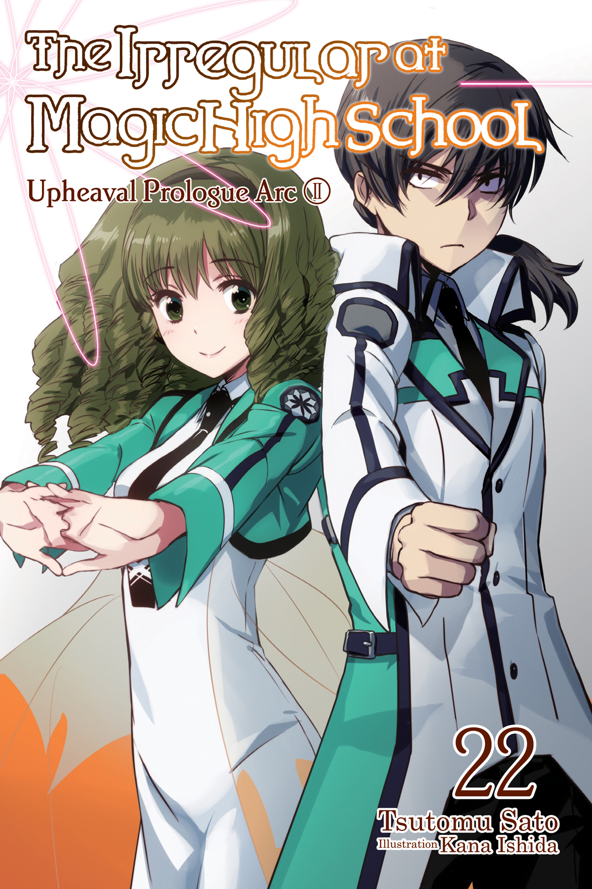 The Irregular At Magic High School Vol 22 Upheaval Prologue Arc Ii Tsutomu Sato And Kana Ishida