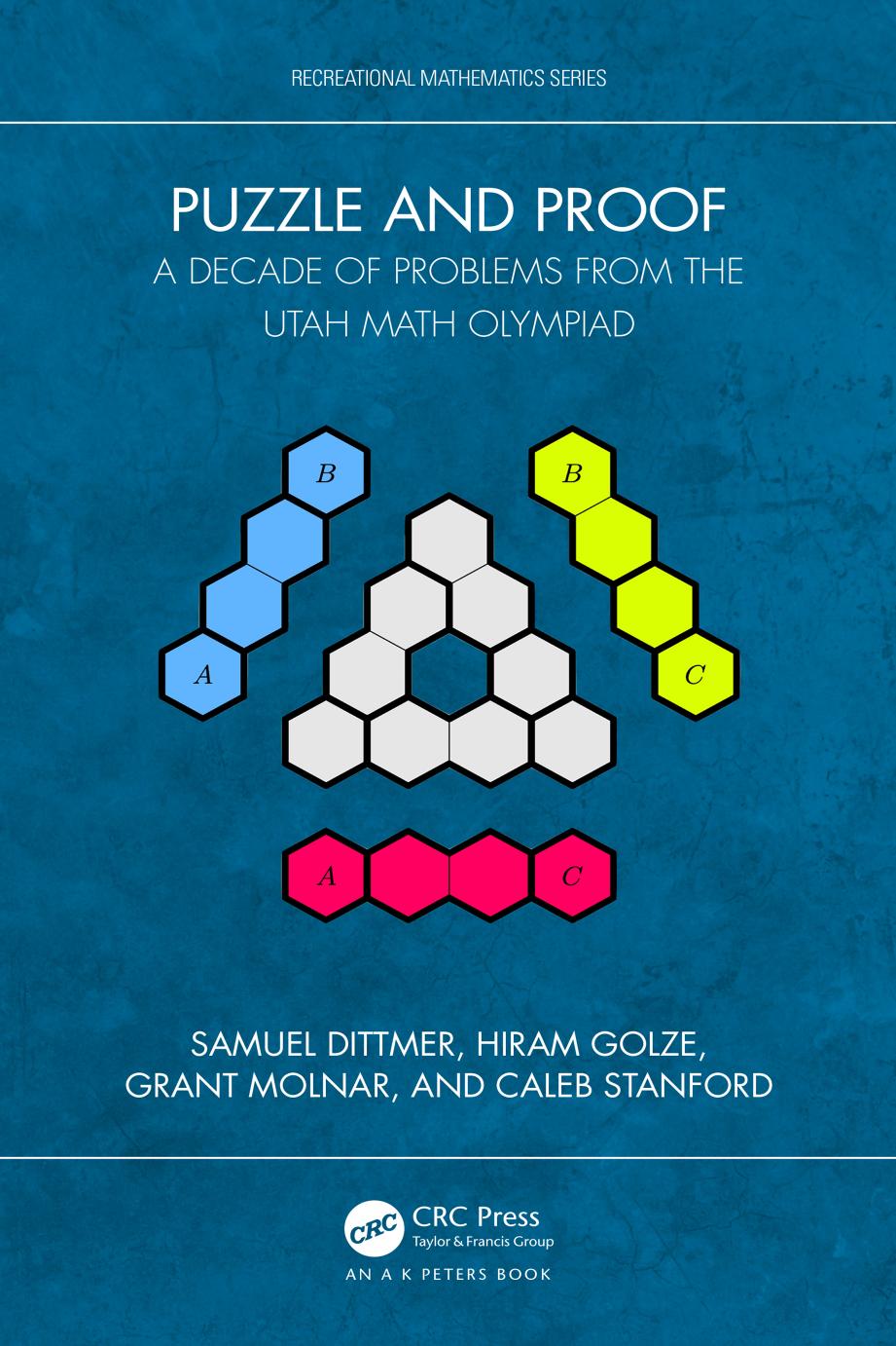 Puzzle And Proof A Decade Of Problems From The Utah Math Olympiad 1st Edition Samuel Dittmer