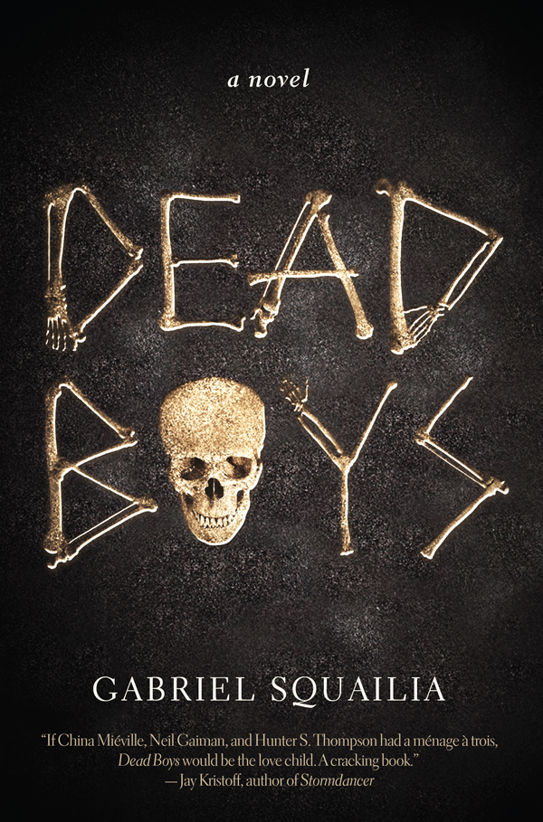 Dead Boys Gabriel Squailia