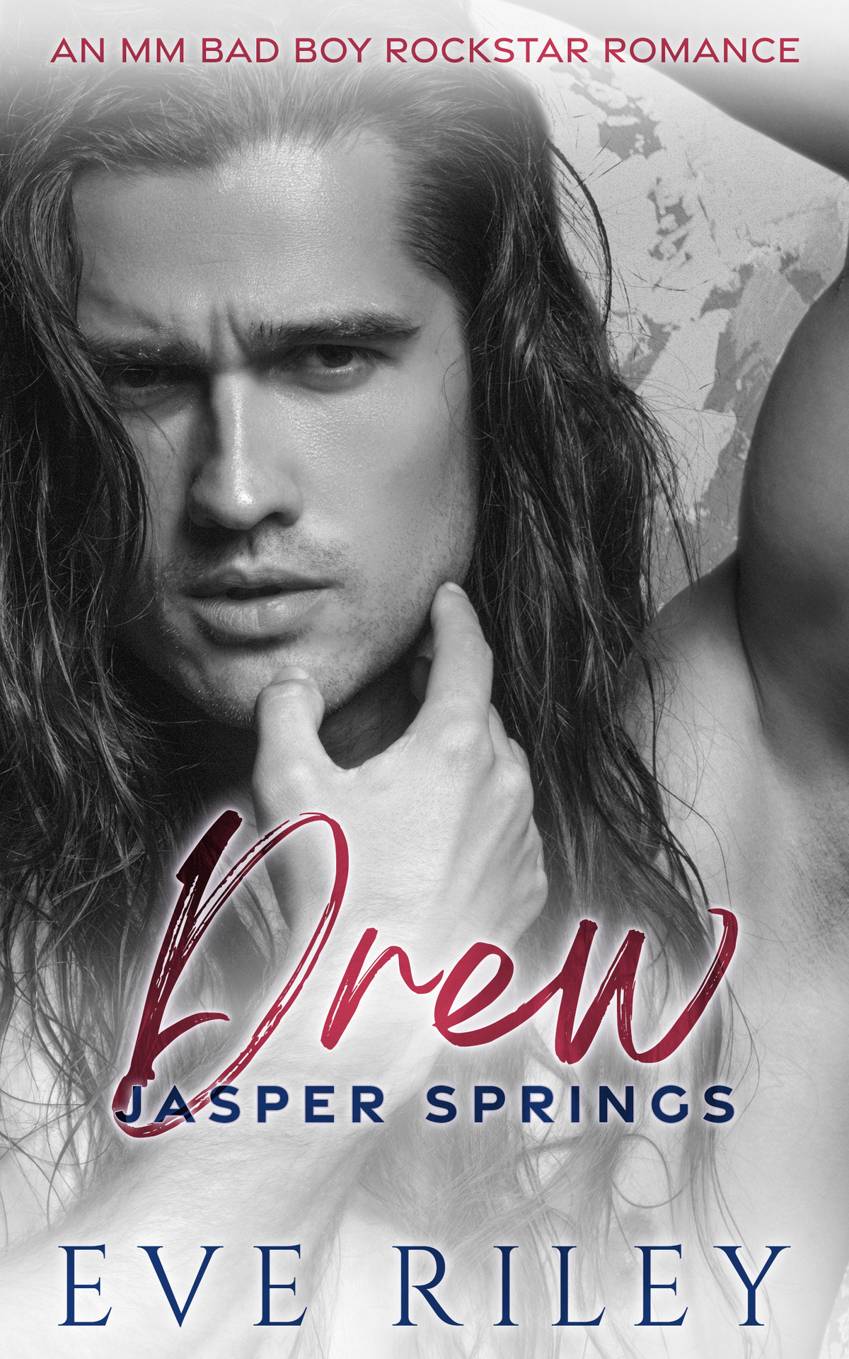 Drew Jasper Springs Book 3 A Mm Bad Boy Rockstar Romance Eve Riley