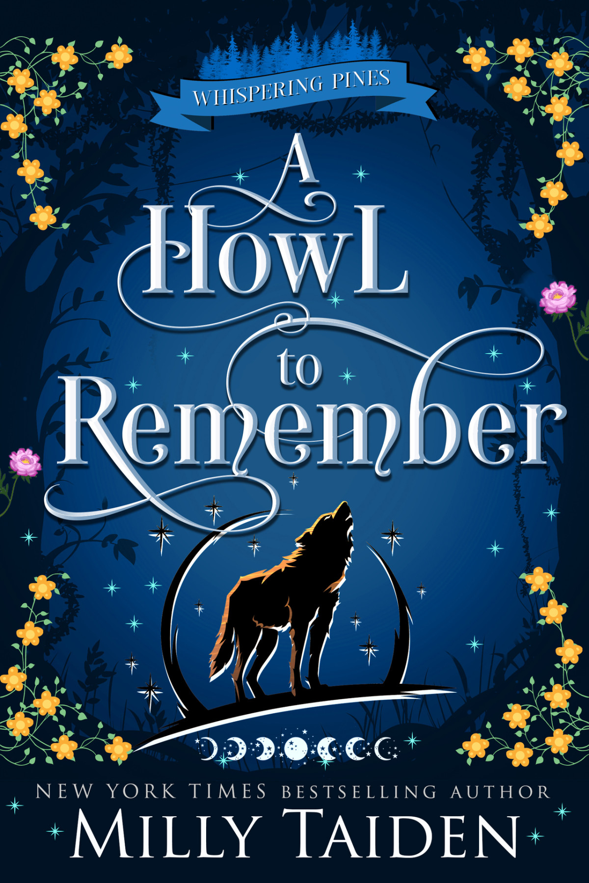 A Howl To Remember A Paranormal Cozy Shifter Romance Series With Heat Whispering Pines 1 Milly Taiden