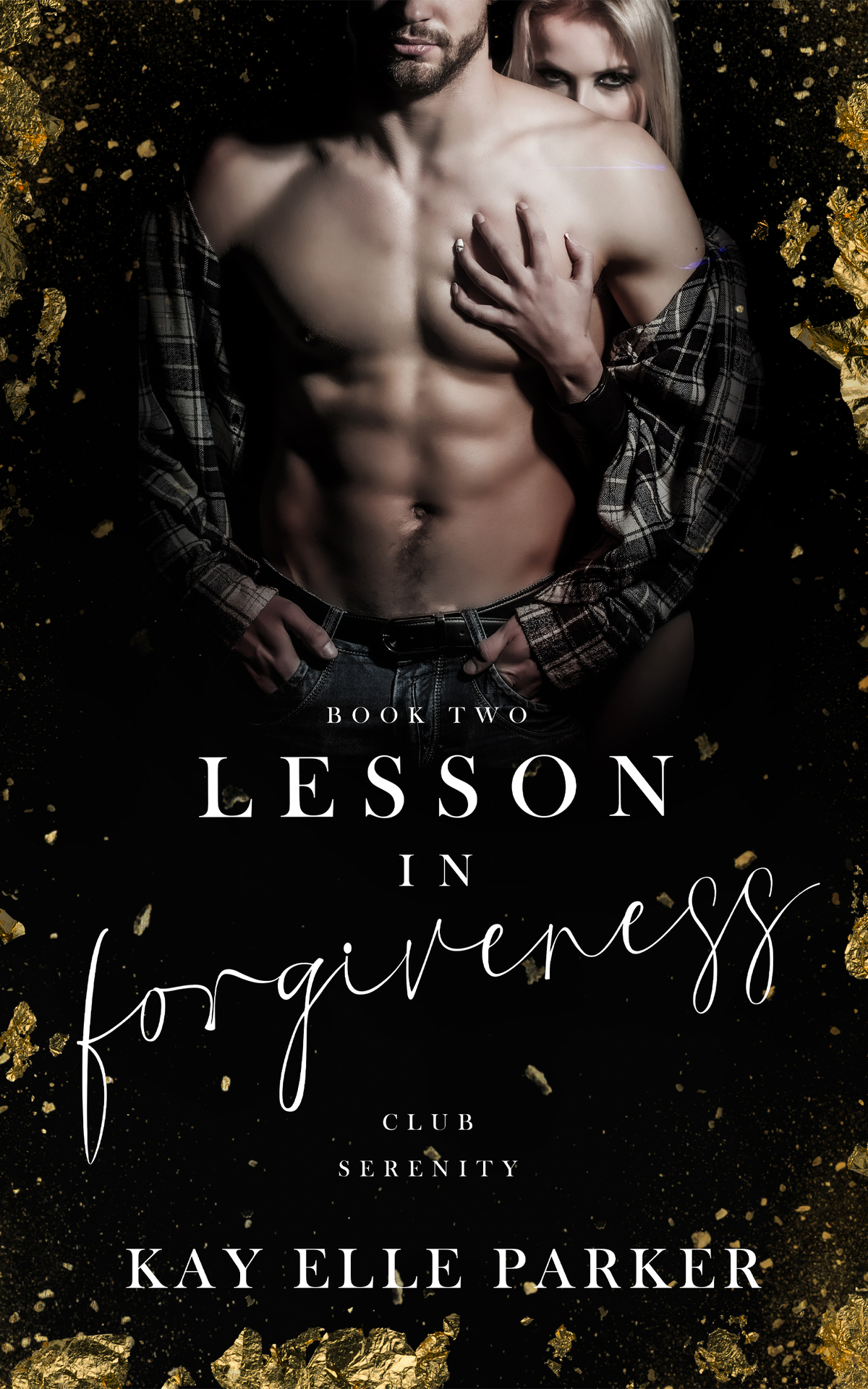 Lesson In Forgiveness Book 2 Club Serenity Book 3 1st Edition Kay Elle Parker