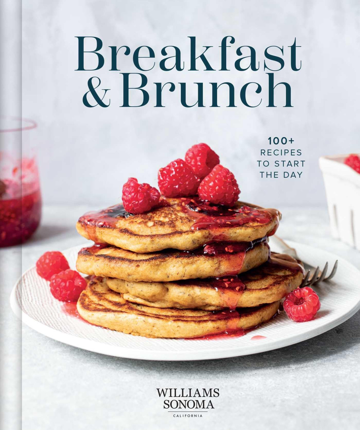 Williams Sonoma Breakfast Brunch 100 Recipes To Start The Day 1st Edition Williams Sonoma