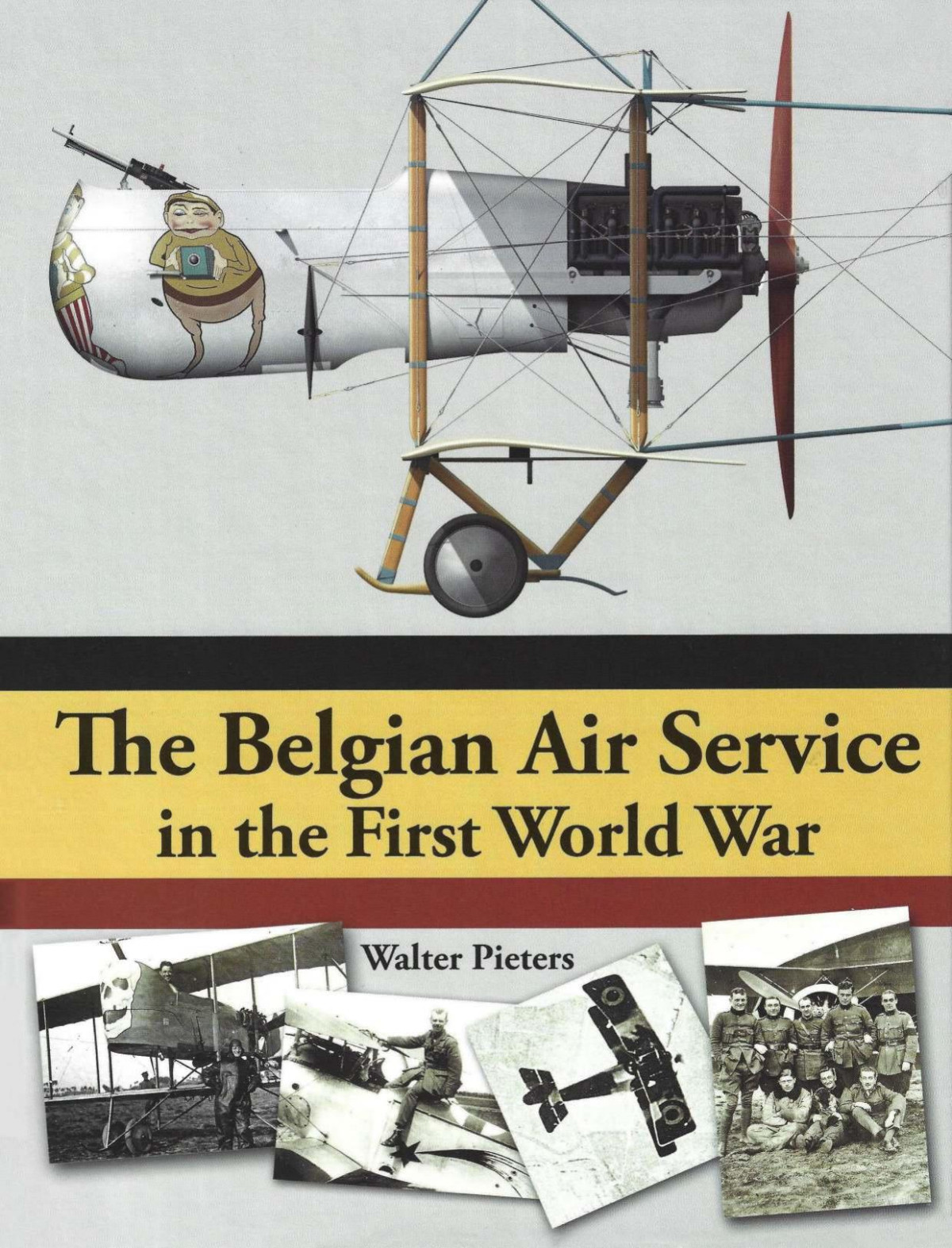 The Belgian Air Service In The First World War Walter M Pieters