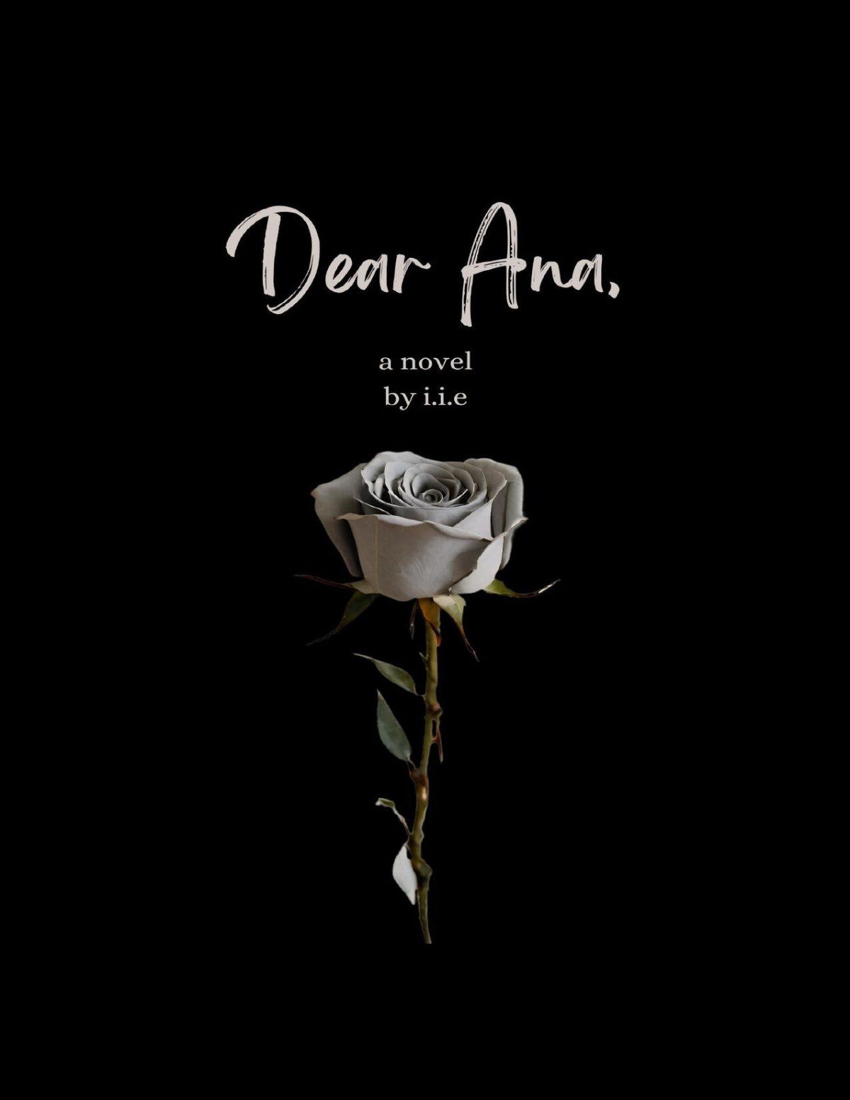 Dear Ana A Novel E Ii