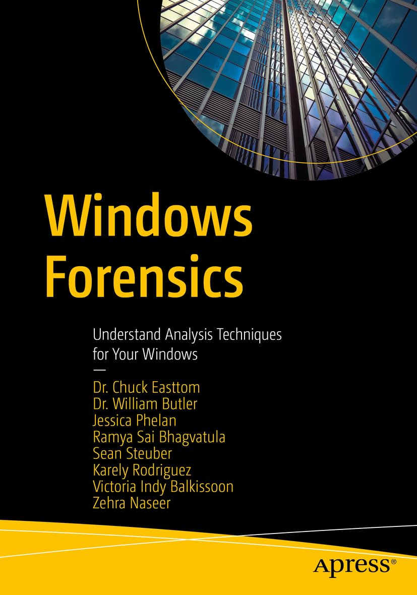 Windows Forensics Understand Analysis Techniques For Your Windows 1st Edition Chuck Easttom