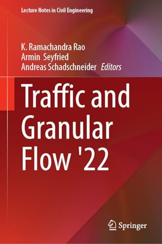 Traffic And Granular Flow 22 1st Edition K Ramachandra Rao