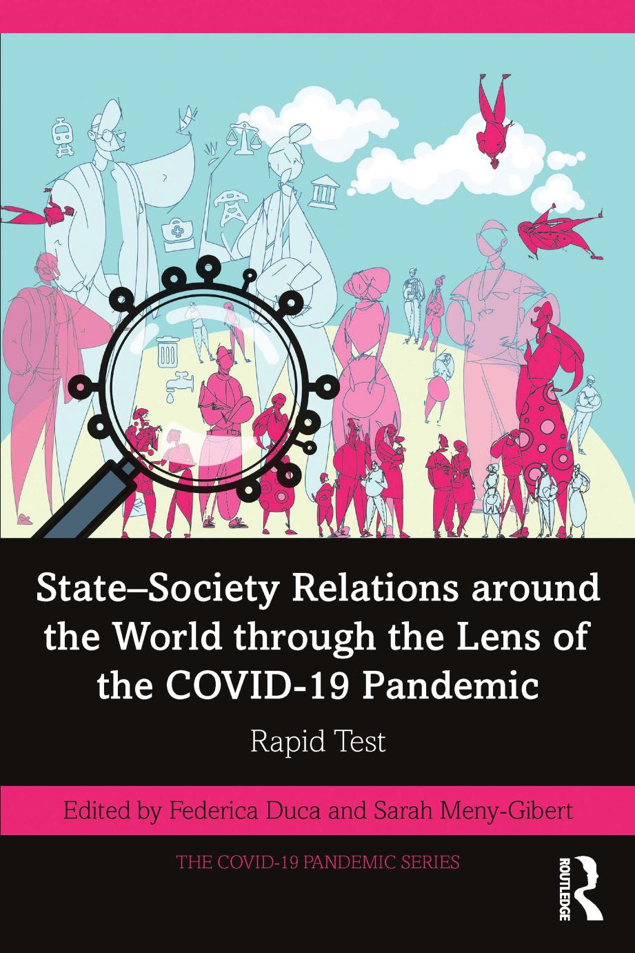 Statesociety Relations Around The World Through The Lens Of The Covid19 Pandemic Rapid Test Federica Duca Sarah Menygibert