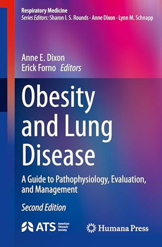 Obesity And Lung Disease A Guide To Pathophysiology Evaluation And Management 2nd Edition 2nd Anne E Dixon