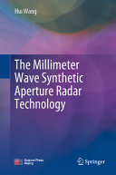 The Millimeter Wave Synthetic Aperture Radar Technology Hui Wang