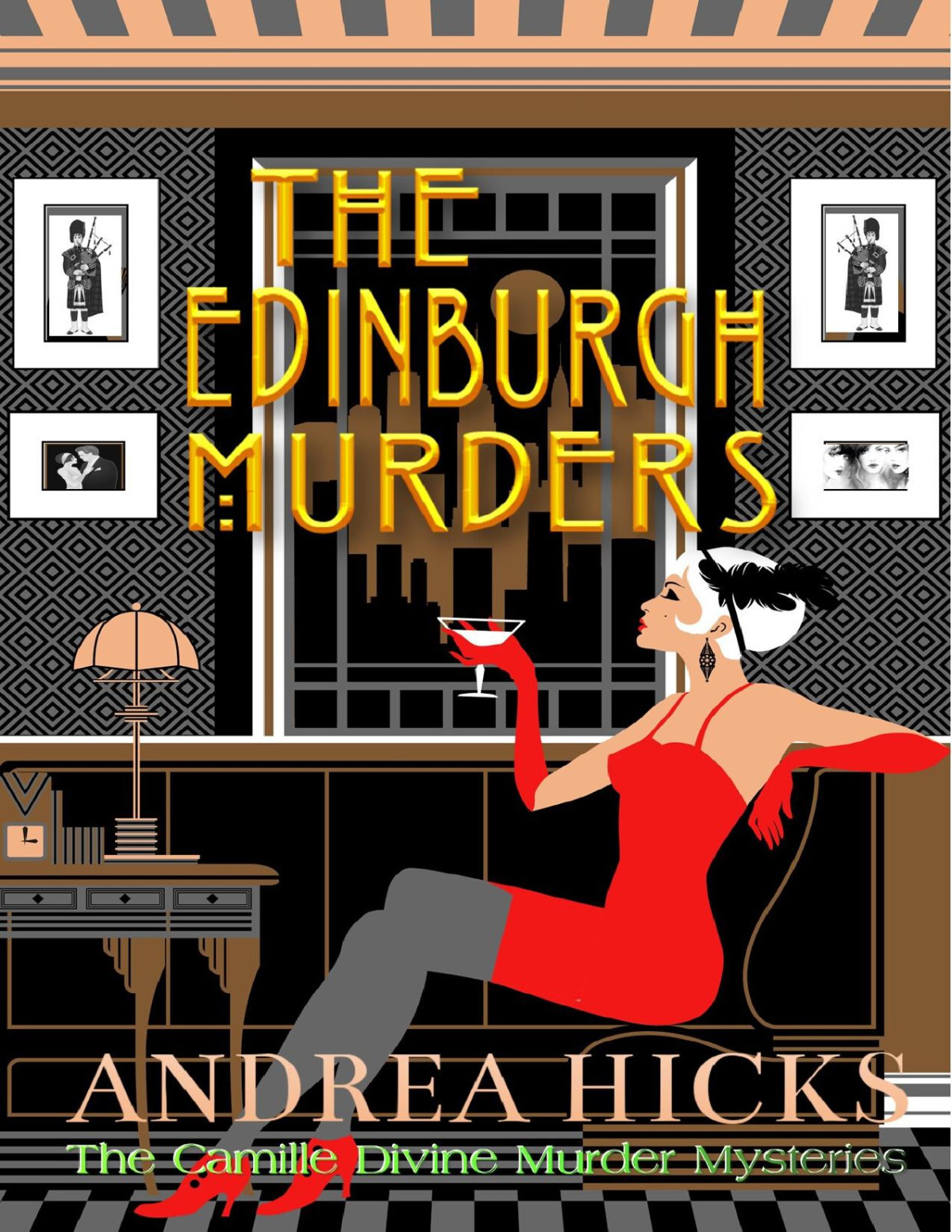 The Edinburgh Murders A Compelling Murder Mystery Set In The Jazz Age Of The 1920s A Camille Divine Murder Mystery The Camille Divine Murder Mysteries Book 10 Andrea Hicks