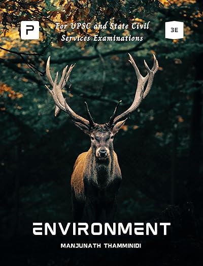 Pmf Ias Environment For Upsc 202425 3rd Edition Manjunath Thamminidi Pmf Ias