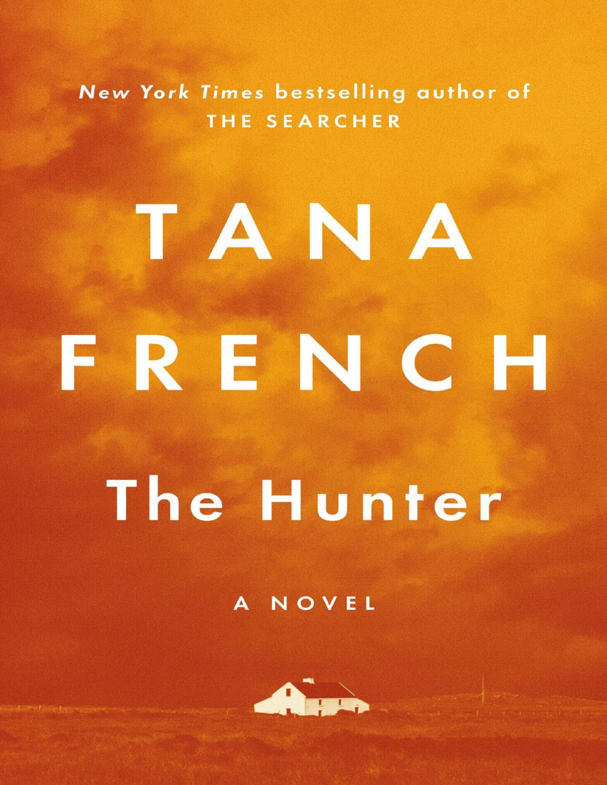 The Hunter A Novel Tana French