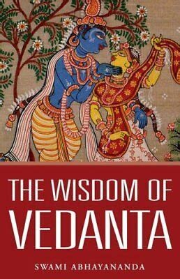 The Wisdom Of Vedanta Abhayananda Swami