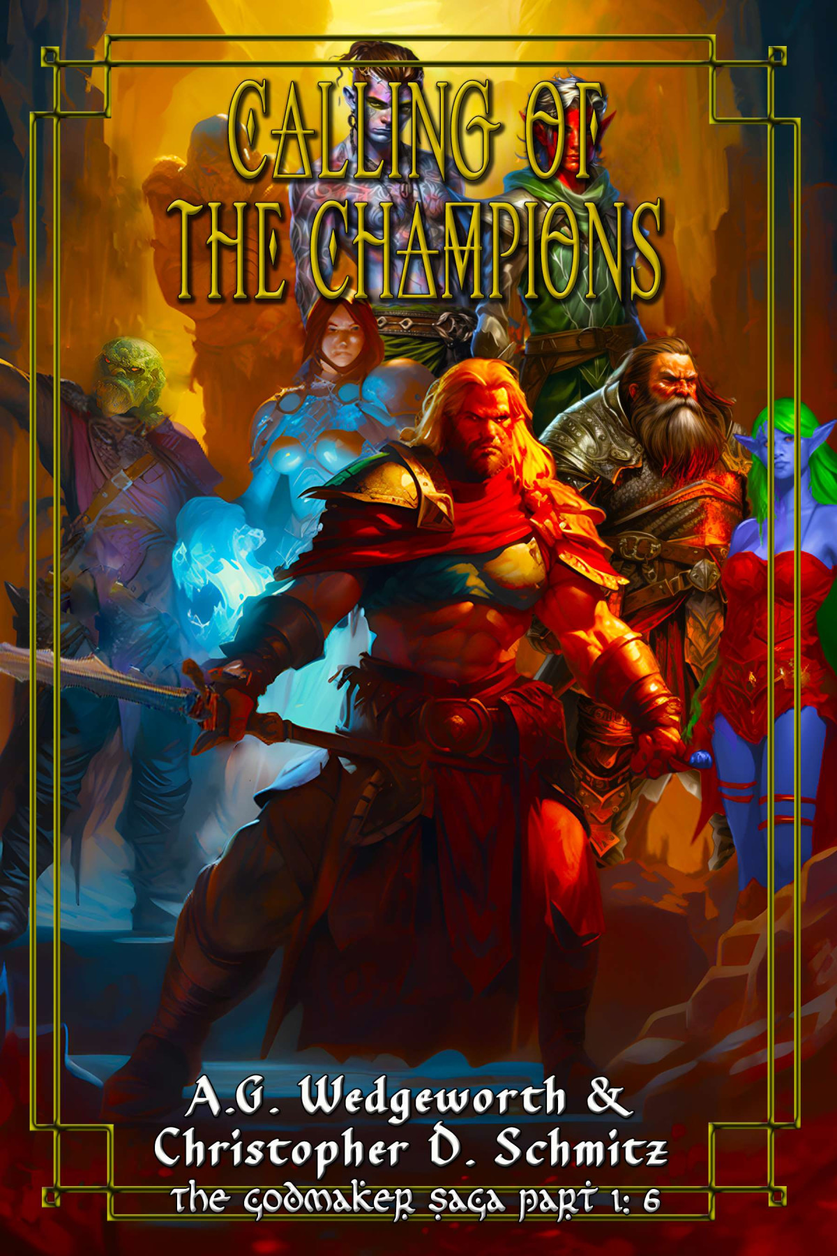 Calling Of The Champions Christopher D Schmitz Ag Wedgeworth