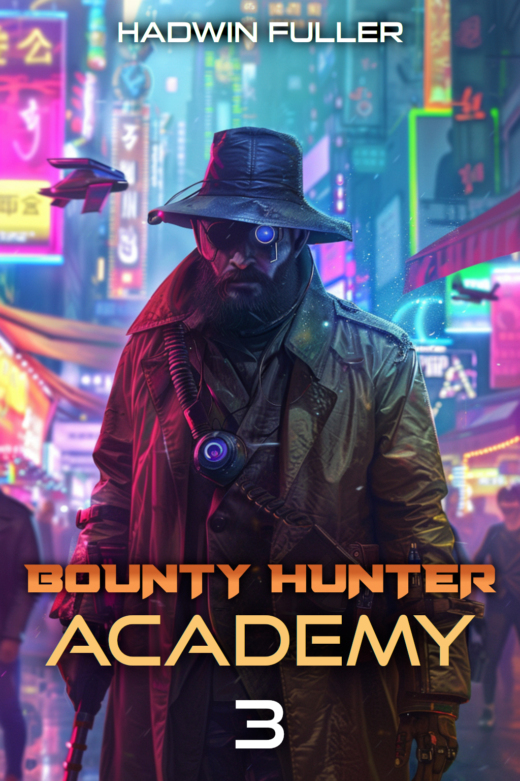 Bounty Hunter Academy 3 Hadwin Fuller