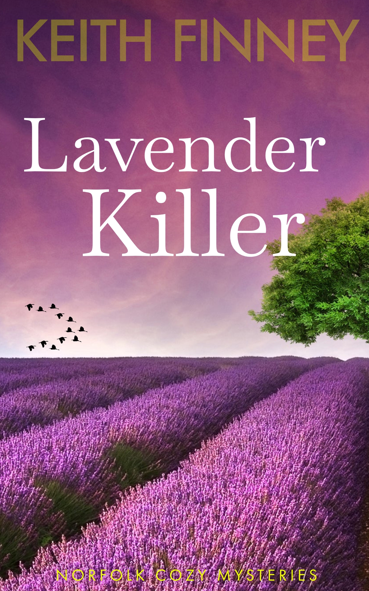 The Lavender Killer Norfolk Cozy Mysteries Book 8 Keith Finney