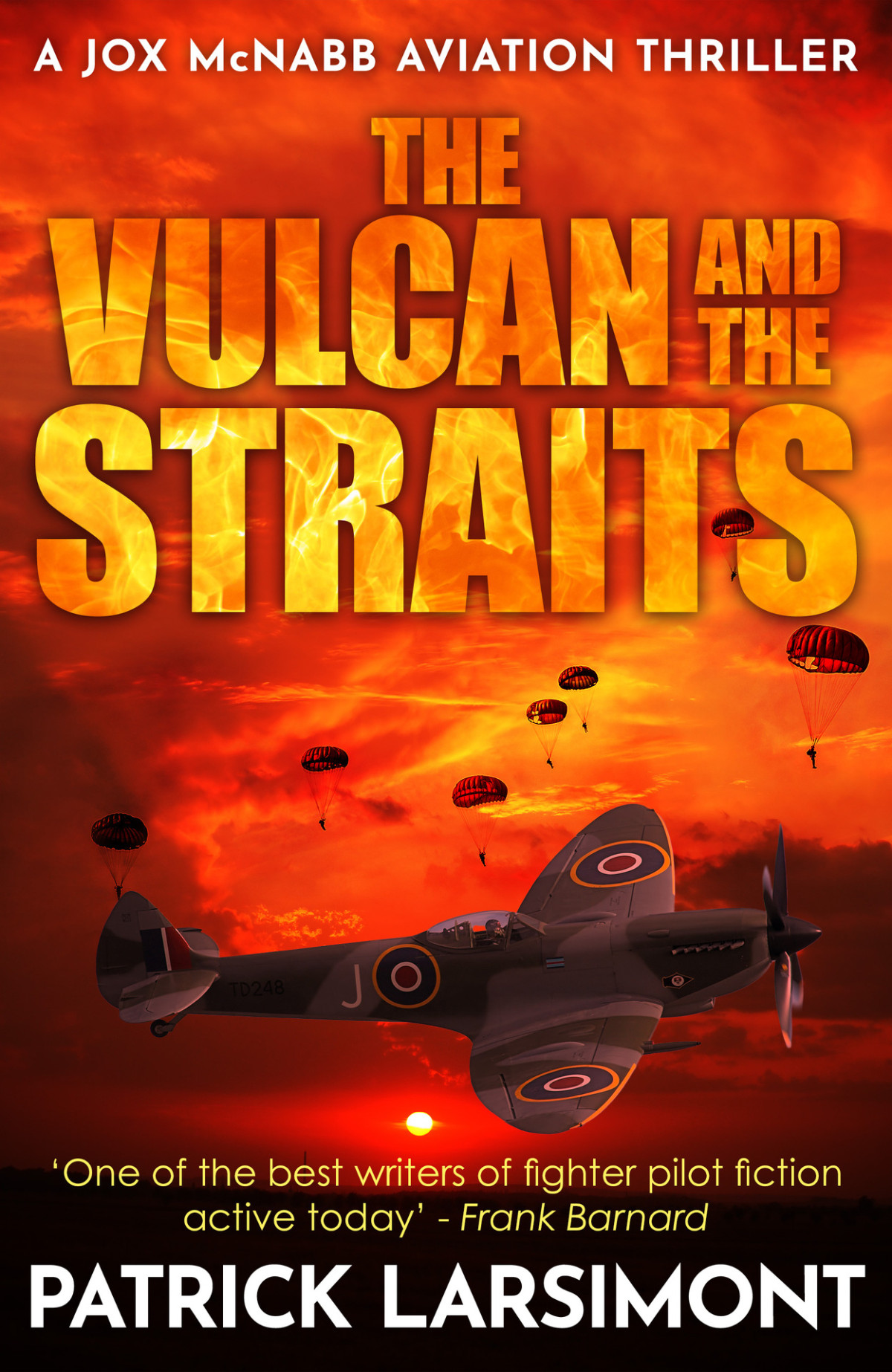 The Vulcan And The Straits Jox Mcnabb Aviation Thrillers Book 4 Patrick Larsimont