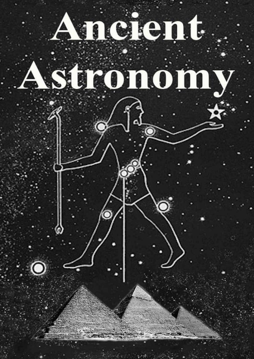 Ancient Astronomy India Egypt China Maya Inca Aztec Greece Rome Genesis Hebrews Christians The Neolithic And Paleolithic Juan Antonio Belmonte