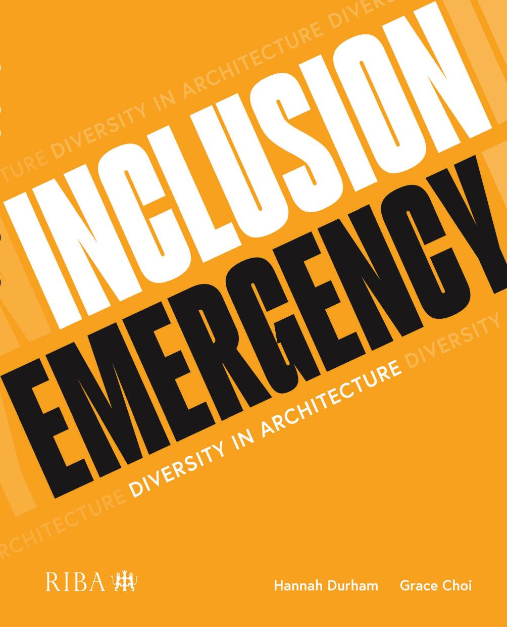 Inclusion Emergency Diversity In Architecture Hannah Durham Grace Choi