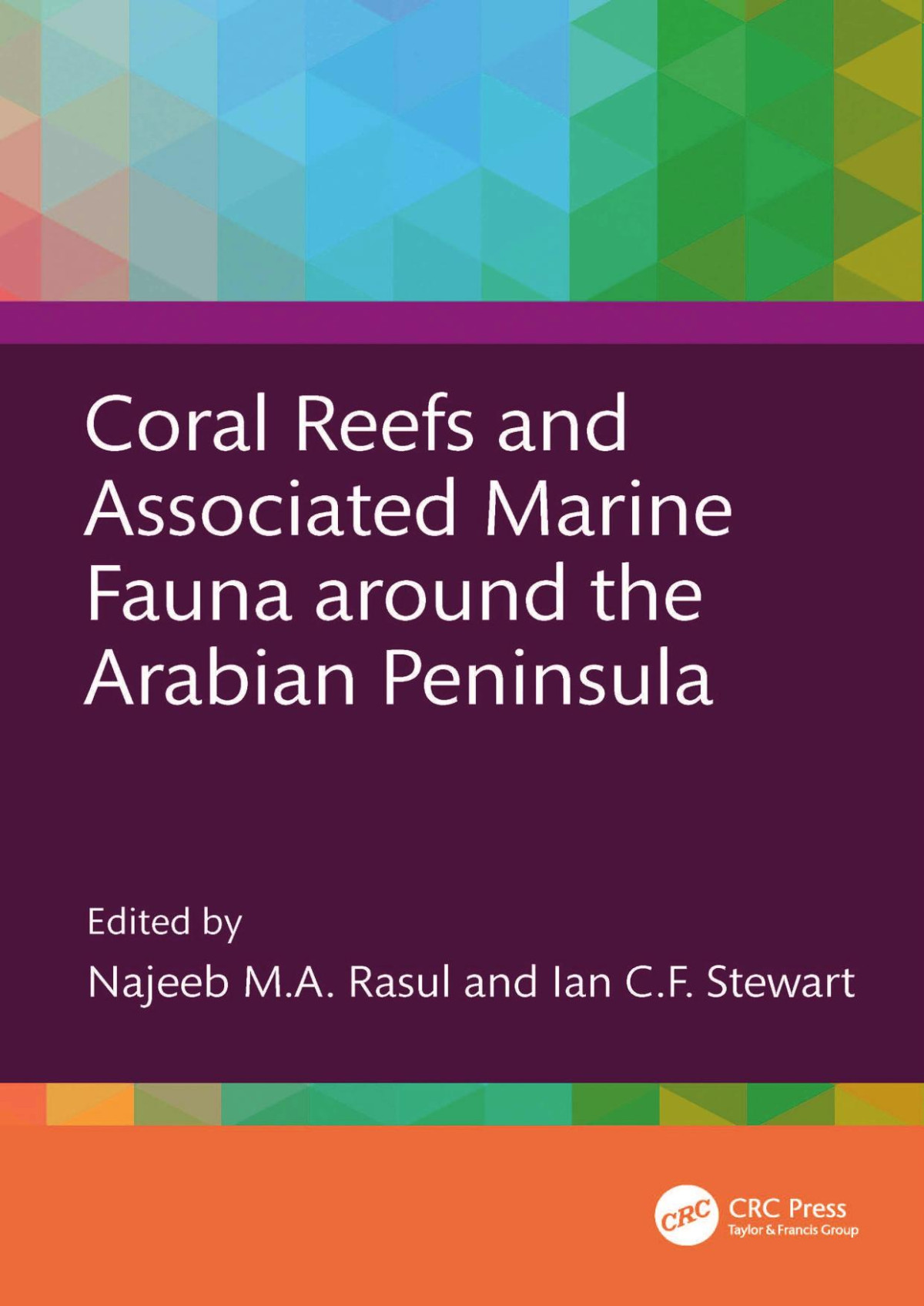 Coral Reefs And Associated Marine Fauna Around The Arabian Peninsula Najeeb Ma Rasul Ian Cf Stewart