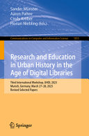 Research And Education In Urban History In The Age Of Digital Libraries 1st Edition Sander Mnster